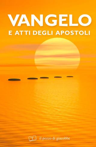 Vangelo e Atti degli Apostoli