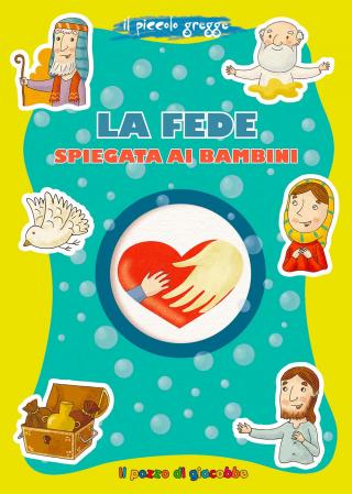 Fede spiegata ai bambini (La)