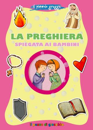 Preghiera spiegata ai bambini (La)