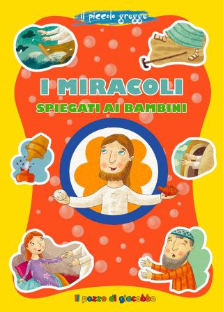 Miracoli spiegati ai bambini (I)