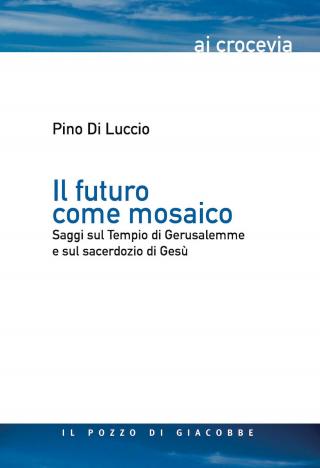 Futuro come mosaico (Il)