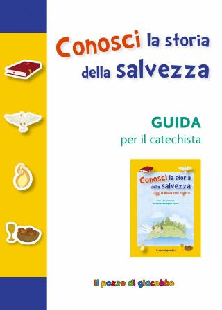 Conosci la storia della salvezza - Guida per il catechista