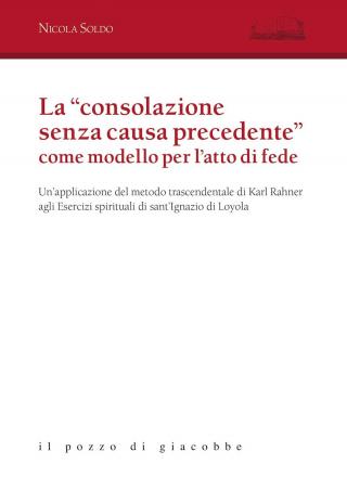 "Consolazione senza causa precedente" come modello per l'atto di fede