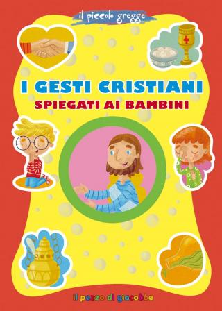 Gesti cristiani spiegati ai bambini